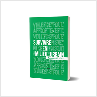 Survivre en milieu urbain : le livre sur la folie urbaine !